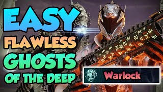 How Warlocks Can EASILY Solo Flawless Ghosts of the Deep