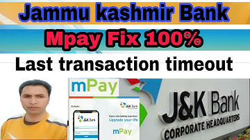 jk bank mpay last transaction timeout due to technical problem | mpay app not working | jk bank mpay