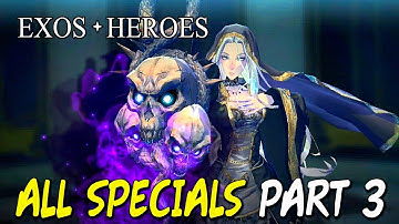 Exos Heroes - All Heroes & Skills Specials Part 3 (Android/IOS)