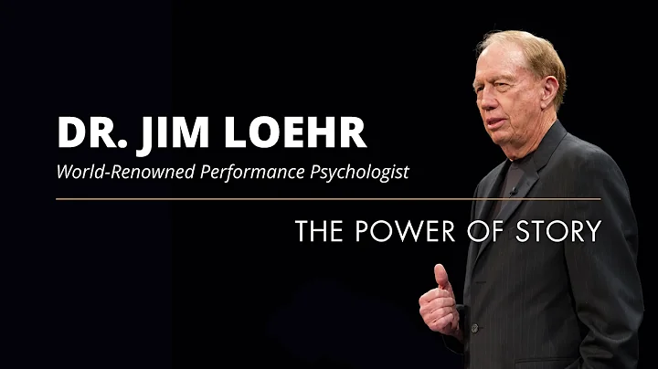 Dr. Jim Loehr | The Power Of Story