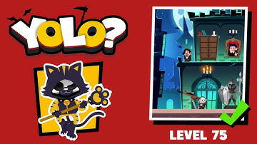 DEATHIGNER or YOLO? Level 75 solution