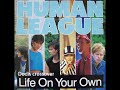 HUMAN LEAGUE Life on your own (Dodi&#39;s Crossover Edit)