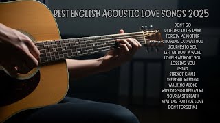 Best English Acoustic  Chill Love  2025