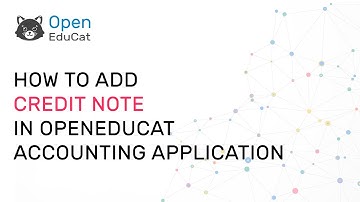 How to add Credit note in OpenEduCat Accounting