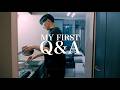MY FIRST Q&A|30の質問に答えます|Youtubeを始めたきっかけ、僕自身のこと、使用しているカメラは?