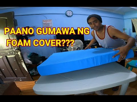 PAANO GUMAWA NG FOAM COVER //CUT AND SEW