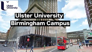 Tour of Ulster University Birmingham Campus