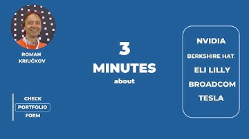 3 Minutes about NVIDIA, BERKSHIRE HATHAWAY, ELI LILLY, BROADCOM, TESLA stocks by Roman Kriučkov
