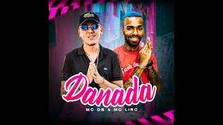 Mc DB, DJ 2W Danada feat.mc liro (remix)