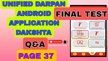 page 37 final test unified darpan Android application dakshta question and answer