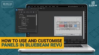 How to Use and Customise Panels in Bluebeam Revu 21 | Panels in Bluebeam Revu