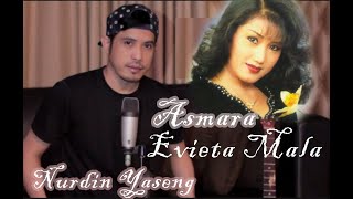 Asmara  - Evietamala   ( Cover Nurdin Yaseng )