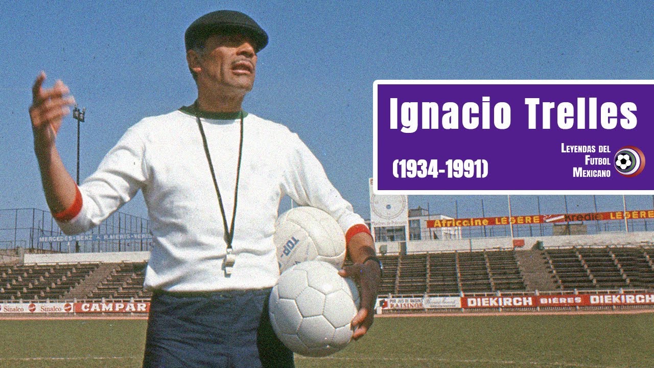 NACHO TRELLES, el entrenador más LEGENDARIO de la historia de México (1934-1991)