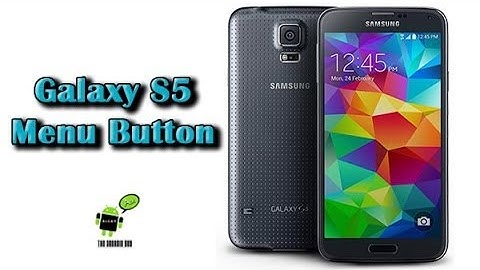 Galaxy S5 Menu Button