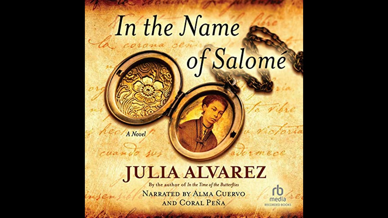 In the Name of Salome by Julia Alvarez | Full Audiobook