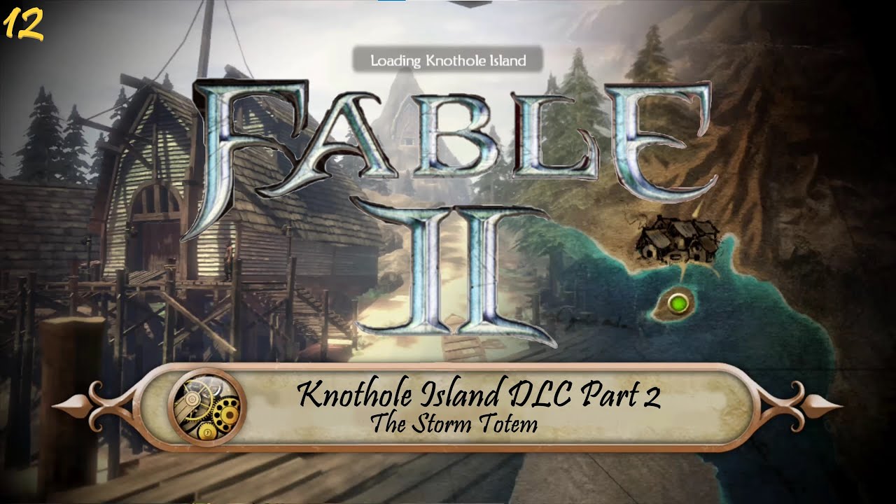 Fable 2 Part 12 Knothole Island DLC Part 2 Knothole's Huge Heat