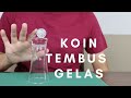 RAHASIA KOIN TEMBUS GELAS (TANPA ALAT- PROFESSIONAL VERSION)