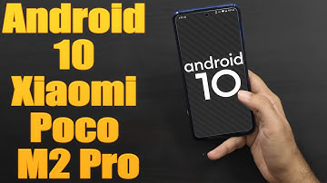 Install Android 10 on Xiaomi Poco M2 Pro (LineageOS 17.1) - How to Guide!