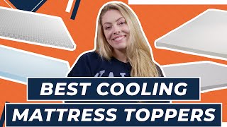 Best Cooling Mattress Toppers - Which Will Keep You Coolest?