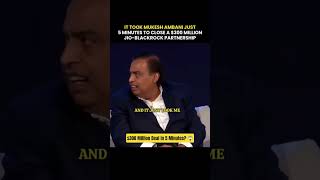 How Mukesh Ambani Closed a $300M Deal in ONLY 5 Minutes! 🤯🔥 #ytshorts  #billionairelife  #success