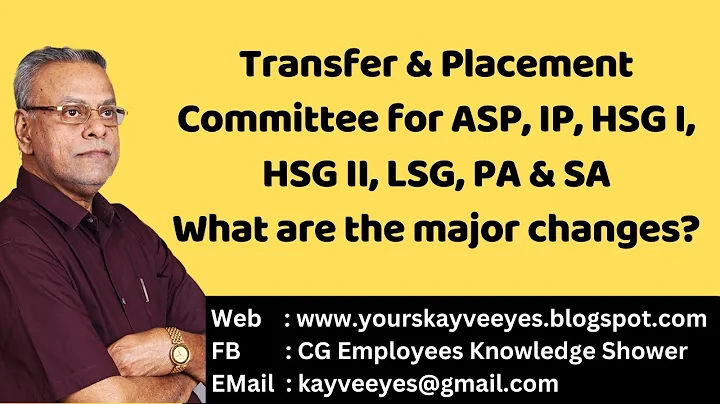 Transfer & Placement Committee for ASP, IP, HSG I, HSG II, LSG, PA & SA -What are the major changes?