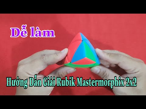 Video Hướng Dẫn Giải Rubik Mastermorphix 2x2 - Dễ Hiểu - Dễ... - youtube