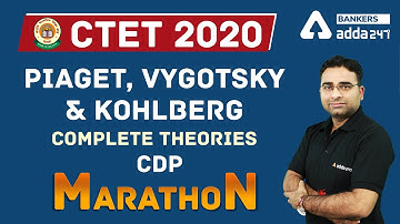 CTET 2021 | CDP | Piaget, Vygotsky & Kohlberg | CTET Complete Theories
