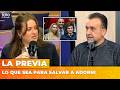 LO QUE SEA PARA SALVAR A ADORNI | LA PREVIA con Candelaria Botto, Nicolás Lantos y Roberto Navarro