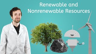 Renewable and Nonrenewable Resources - General Science for Kids!