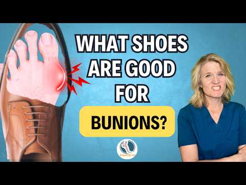 Video Bunion Pain? Here's What to Look For in Shoes