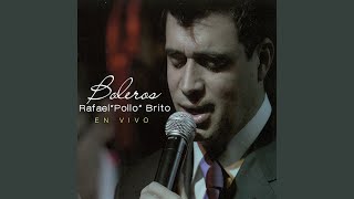 Video thumbnail of "Rafael "Pollo" Brito - Hola"