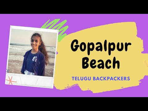 Sahasra's First Vlog ||  గోపాల్ పూర్ బీచ్ || Odisha Tourism || Telugu Backpackers