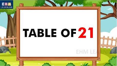 Table of 21 - Twenty one  | Learn Multiplication Table of Twenty one | Tables for kids