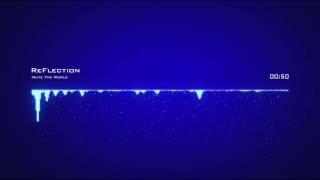 Mute The World - ReFlection