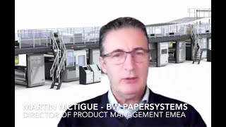 I sit down with Martin McTigue, Director of Product Management — EMEA at BW Papersystems.