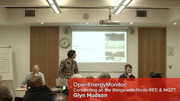 OSHUG 45 — OpenEnergyMonitor: connect all the things with Node-RED & MQTT, Glyn Hudson