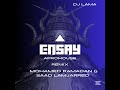 Mohamed Ramadan Saad Lamjarred Ensay Arabic Afrohouse Dj Lama Edit