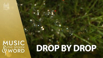 09/07/25 Drop by Drop #5008 | Music & the Spoken Word | The Tabernacle Choir (#livestream)