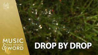 09/07/25 Drop by Drop #5008 | Music & the Spoken Word | The Tabernacle Choir (#livestream)