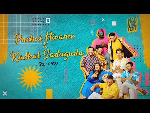 Pachai Nirame X Kadhal Sadugudu | Staccato Live | Mad Vibe Fest'22 | Silver Tree