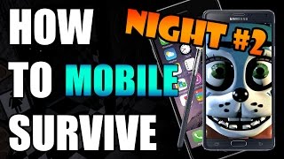 How To Survive And Beat Five Nights At Freddy's 2 Night 2 | MOBILE GUIDE