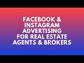 The complete guide to facebook  instagram advertising for real estate agents  handson tutorials