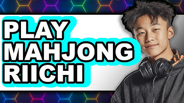 How to Play Mahjong Riichi (Only Way)