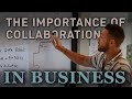 the power of collaboration in building your brand or business