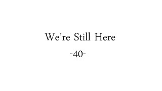We're Still Here #40 - Negative Feelings