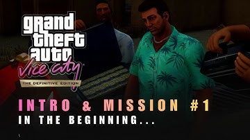 GTA Vice City Definitive Edition - Intro & Mission #1 - In the Beginning...