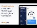 OpenVPN CloudConnexa Client Web UI Walkthrough: From Login to Connection
