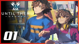An Unforgettable Heartfelt Journey | Until Then - Gameplay Walkthrough Part 1