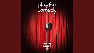Playful Comedy