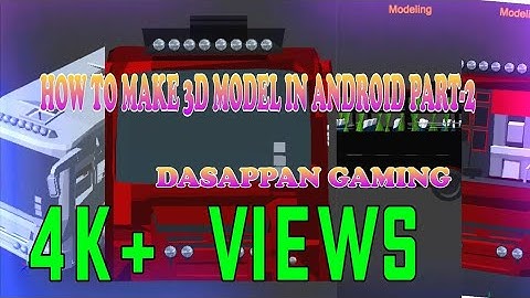HOW TO MAKE 3D MODEL IN ANDROID PART 2